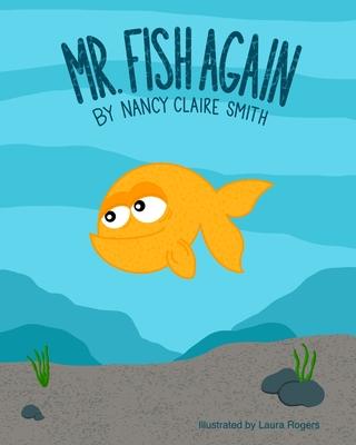 Mr. Fish Again