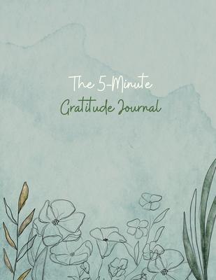 Gratitude Journal: 100 Days Of Mindfulness Gratitude Hapiness Perfect gift for Valentine's and Mother's Day Start With Gratitude: Daily G