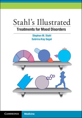 Stahl's Illustrated Treatments for Mood Disorders