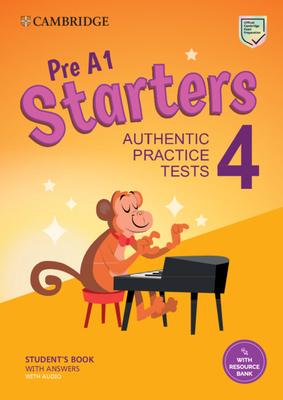 Pre A1 Starters 4 Student's Book with Answers with Audio with Resource Bank: Authentic Practice Tests