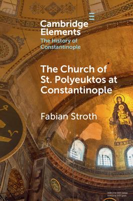 The Church of St. Polyeuktos at Constantinople