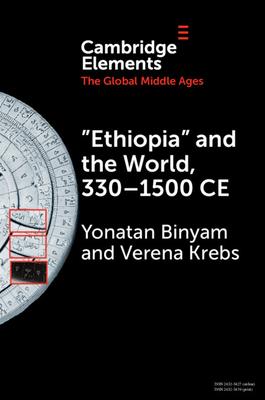 'Ethiopia' and the World, 330-1500 CE