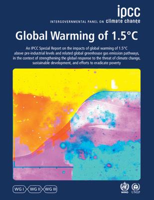 Global Warming of 1.5c: Ipcc Special Report on Impacts of Global Warming of 1.5c Above Pre-Industrial Levels in Context of Strengthening Resp