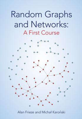 Random Graphs and Networks: A First Course