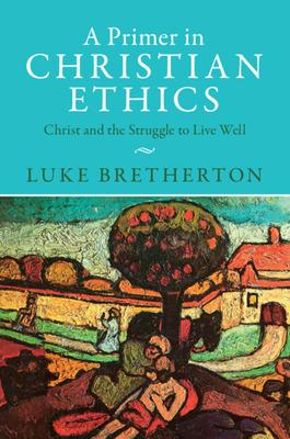 A Primer in Christian Ethics