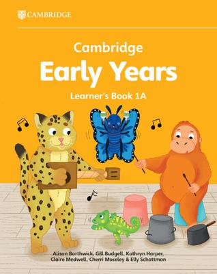 Cambridge Early Years Learner's Book 1a: Early Years International