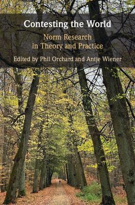 Contesting the World: Norm Research in Theory and Practice