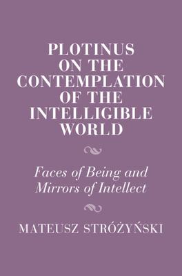 Plotinus on the Contemplation of the Intelligible World