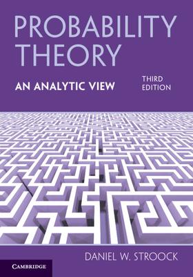 Probability Theory, An Analytic View