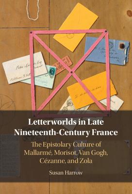 Letterworlds in Late Nineteenth-Century France Subscription