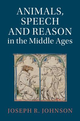 Animals, Speech and Reason in the Middle Ages Subscription