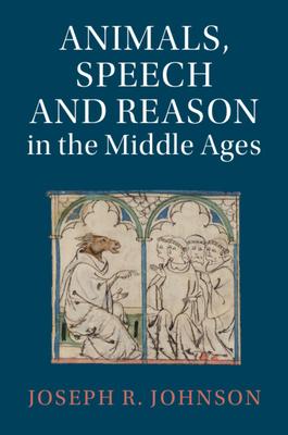 Animals, Speech and Reason in the Middle Ages Subscription