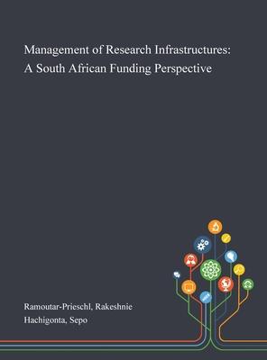 Management of Research Infrastructures: A South African Funding Perspective