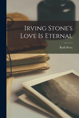 Irving Stone's Love is Eternal Subscription