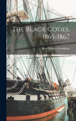 The Black Codes, 1865-1867