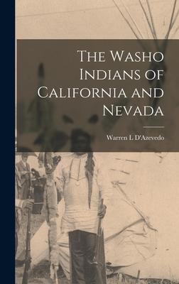 The Washo Indians of California and Nevada