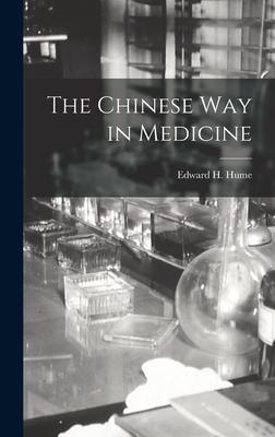 The Chinese Way in Medicine