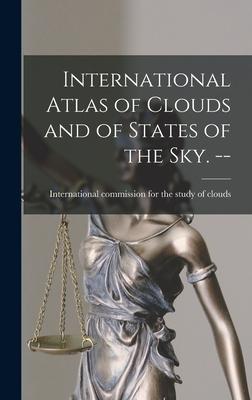 International Atlas of Clouds and of States of the Sky. --