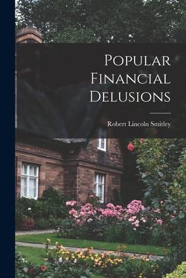 Popular Financial Delusions Subscription