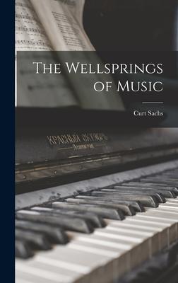 The Wellsprings of Music