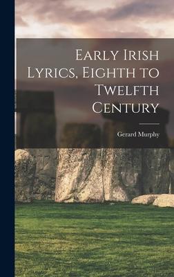 Early Irish Lyrics, Eighth to Twelfth Century