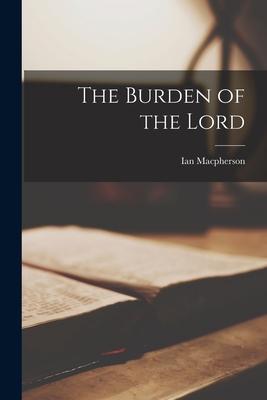 The Burden of the Lord