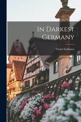 In Darkest Germany