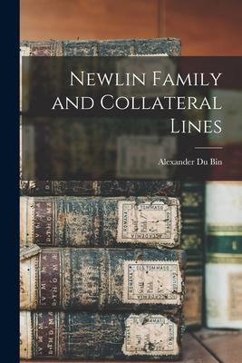 Newlin Family and Collateral Lines