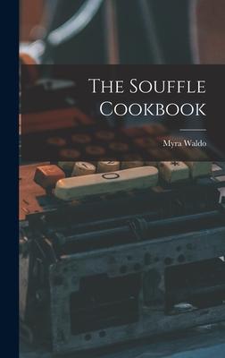 The Souffle Cookbook