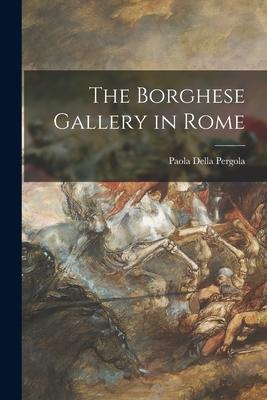 The Borghese Gallery in Rome