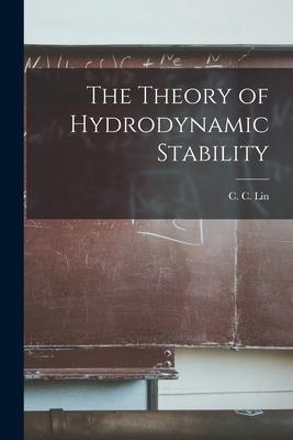 The Theory of Hydrodynamic Stability