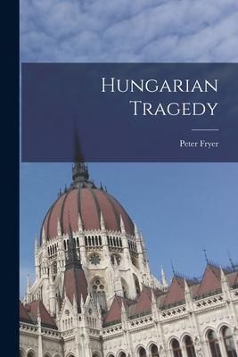 Hungarian Tragedy