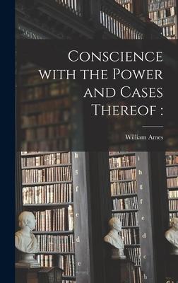 Conscience With the Power and Cases Thereof