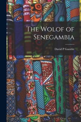 The Wolof of Senegambia