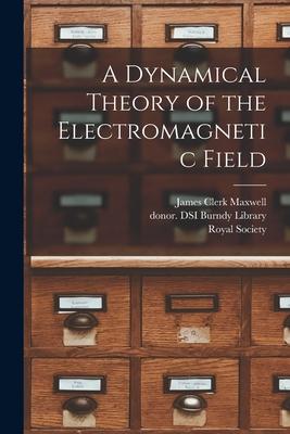 A Dynamical Theory of the Electromagnetic Field Subscription