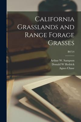 California Grasslands and Range Forage Grasses; B0724