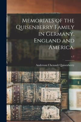 Memorials of the Quisenberry Family in Germany, England and America.; c.1