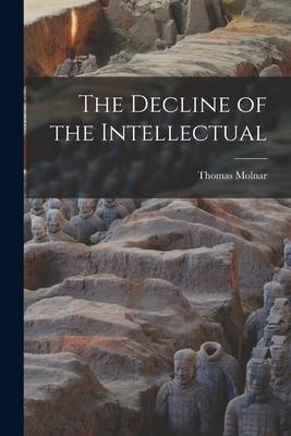 The Decline of the Intellectual