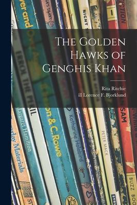 The Golden Hawks of Genghis Khan