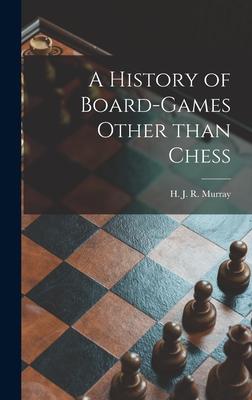 A History of Board-games Other Than Chess