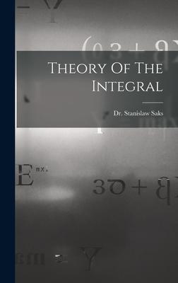 Theory Of The Integral