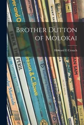 Brother Dutton of Molokai