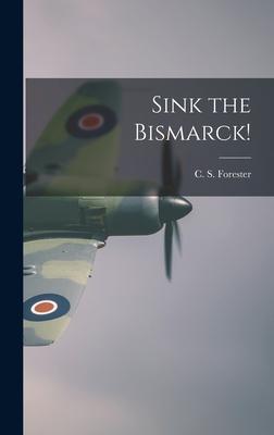 Sink the Bismarck!