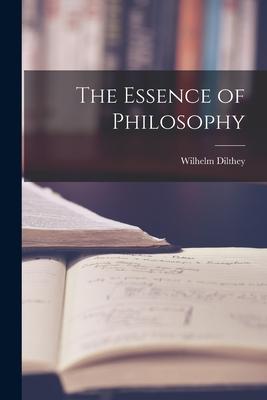 The Essence of Philosophy