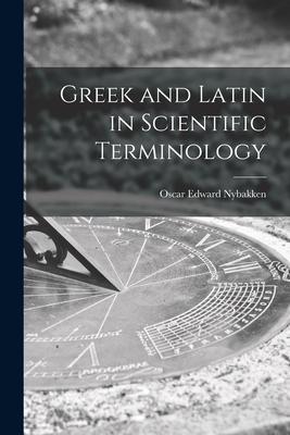 Greek and Latin in Scientific Terminology