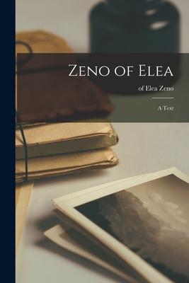 Zeno of Elea; a Text