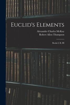 Euclid's Elements: Books I, II, III Subscription