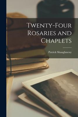 Twenty-four Rosaries and Chaplets