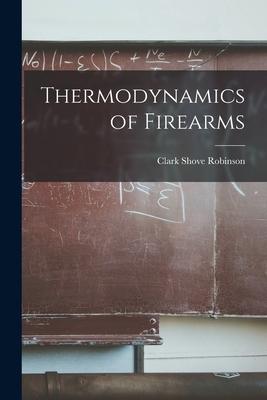 Thermodynamics of Firearms