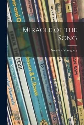 Miracle of the Song